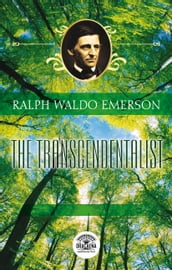 Essays of Ralph Waldo Emerson - The transcendentalist