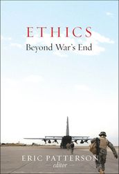 Ethics Beyond War s End