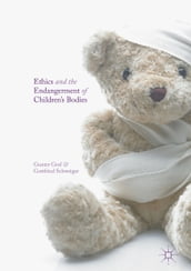 Ethics and the Endangerment of Children s Bodies