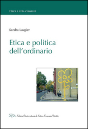 Etica e politica dell ordinario