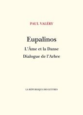 Eupalinos ou l Architecte - L Âme et la Danse - Dialogue de l Arbre