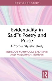 Evidentiality in Sa di s Poetry and Prose