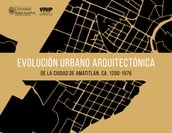 Evolución urbano arquitectónica de la Ciudad de Amatitlán, ca. 1200-1976