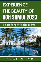 Experience the Beauty of Koh Samui- 2023