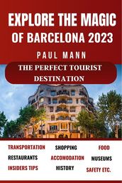 Experience the Magic of Barcelona- 2023