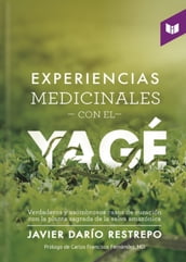 Experiencias medicinales con el Yage
