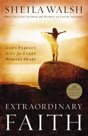 Extraordinary Faith