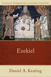 Ezekiel (Catholic Commentary on Sacred Scripture)