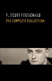 F. Scott Fitzgerald: The Complete Collection