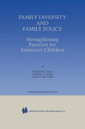Family Diversity and Family Policy: Strengthening Families for America s Children