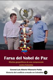 Farsa del Nobel de Paz Efectos geopolíticos de una componenda contra Colombia