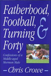 Fatherhood, Football, and Turning Forty