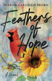 Feathers of Hope ¿ A Novel