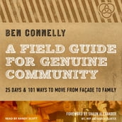 Field Guide for Genuine Community, A