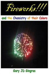 Fireworks !!! and the Chemistry of their Colors
