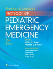 Fleisher & Ludwig s Textbook of Pediatric Emergency Medicine