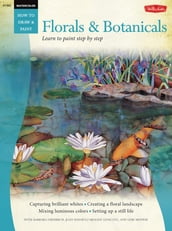 Florals & Botanicals / Watercolor: Learn to Paint Step by Step