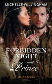 Forbidden Night With The Prince (Warriors of the Night, Book 3) (Mills & Boon Historical)