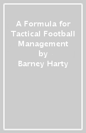 A Formula for Tactical Football Management