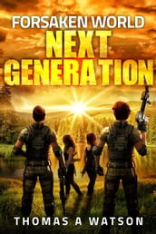 Forsaken World: Next Generation (Book 7)