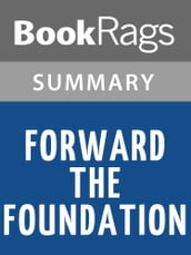Forward the Foundation Summary & Study Guide Isaac Asimov