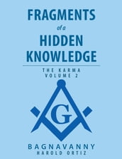 Fragments of a Hidden Knowledge