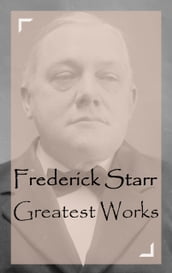 Frederick Starr Greatest Works