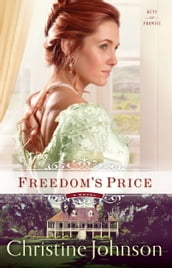 Freedom s Price (Keys of Promise Book #3)