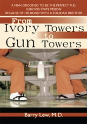 From Ivory Towers to Gun Towers