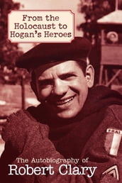 From the Holocaust to Hogan s Heroes