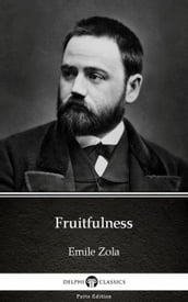 Fruitfulness by Emile Zola (Illustrated)