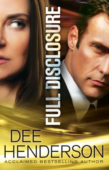 Full Disclosure - Dee Henderson