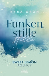 Funkenstille (Sweet Lemon Agency, Band 3)
