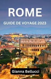 GUIDE DE VOYAGE DE ROME 2023
