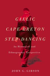 Gaelic Cape Breton Step-Dancing