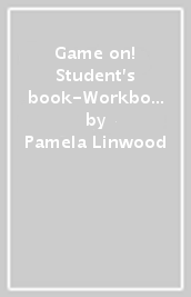 Game on! Student s book-Workbook. Ediz. video. Per la Scuola media. Con e-book. Con espansione online. Con Audio. Con DVD-ROM. Con Libro: Grammar-Maps. Vol. 1