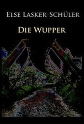 Gedichte / Die Wupper