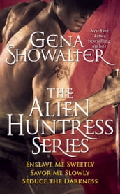 Gena Showalter - The Alien Huntress Series