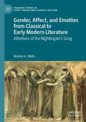 Gender, Affect, and Emotion from Classical to Early Modern Literature
