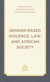 Gender-Based Violence, Law, and African Society