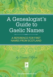 A Genealogist s Guide to Gaelic Names
