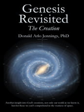 Genesis Revisited - the Creation