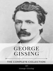George Gissing The Complete Collection