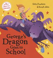 George s Dragon Goes To School