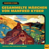 Gesammelte Märchen von Manfred Kyber
