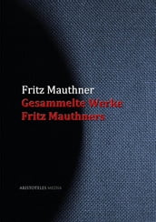 Gesammelte Werke Fritz Mauthners
