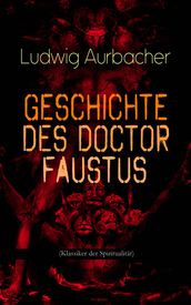 Geschichte des Doctor Faustus (Klassiker der Spiritualität)