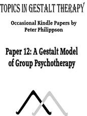 A Gestalt Theory of Group Psychotherapy