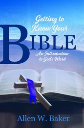 Getting to Know Your Bible
