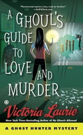 A Ghoul s Guide to Love and Murder
